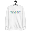Load image into Gallery viewer, GLACIAL FEELS WHITE SWEATSHIRT